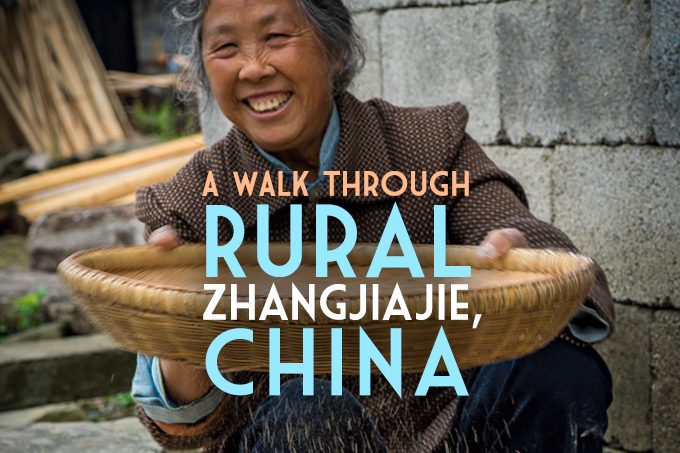 A Walk Through Rural Zhanghjiajie, China