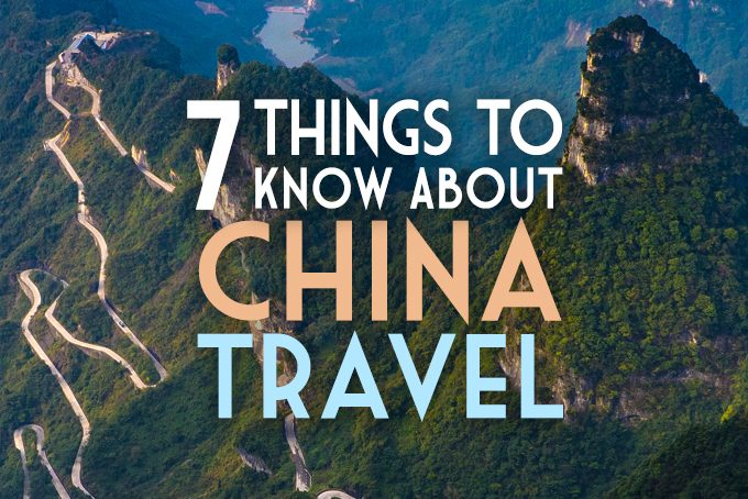 7 Things to Know About China Travel