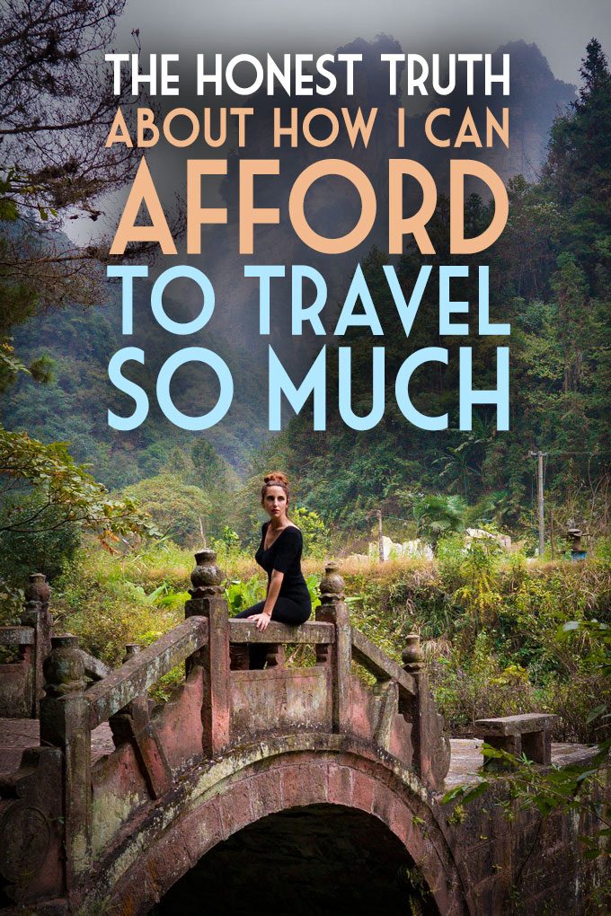 The honest truth about how I can afford to travel so much