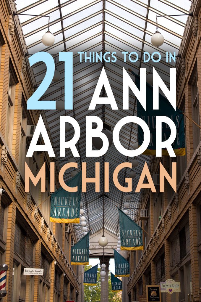 21 Things to Eat, See & Do in Ann Arbor, Michigan